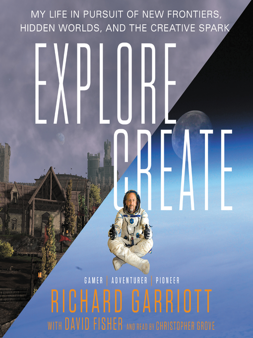 Title details for Explore/Create by Richard Garriott - Available